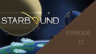 Let's Play - Starbound 1.2 Gameplay - Part 32 - Scan for Glitch Clues!