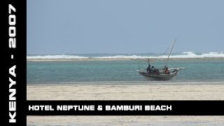 Hotel Neptune Beach**** & Bamburi Beach, Kenya, 2007