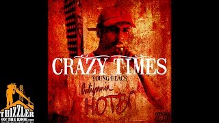 Young Flacs - Crazy Times [Thizzler.com Exclusive]
