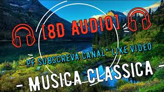 ? [8D AUDIO] ? - MUSICA CLASSICA - CHOPIN, MOZART,BEETHOVEN 1  -AUDIO 8D  -? [8D AUDIO] ? -