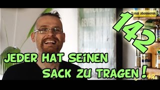 Tag 142 vegan: Bio Überprüfung, Unge goes Ka & Geschlechtsprobleme
