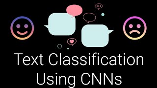 8. Text Classification Using Convolutional Neural Networks (2019)