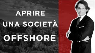 Come aprire una società offshore