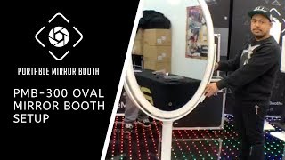 PMB-300 Oval Mirror Booth: How to Setup