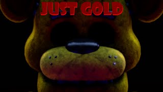 [FNaF SFM] Just Gold