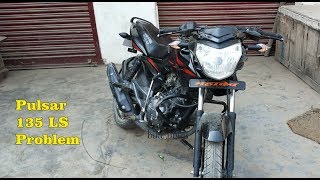 Bajaj Pulsar 135 LS Problems