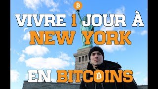24H À NEW YORK QU'AVEC DES BITCOINS