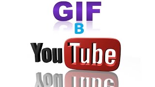 как сделать гифку в Youtube
