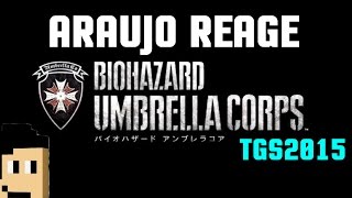 TGS 2015 - ARAUJO REAGE : RESIDENT EVIL UMBRELLA CORPS TRAILER