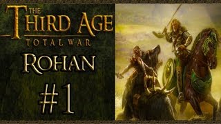 Third Age Total War: Rohan Campaign (VH/VH) - Part 1 - Marching To Isengard
