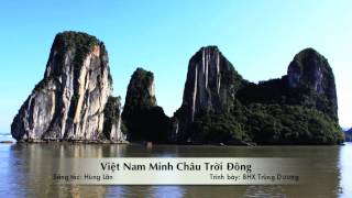 Việt Nam Minh Châu Trời Đông - Hùng Lân