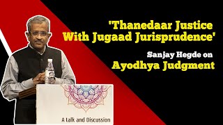 'Thanedaar Justice With Jugaad Jurisprudence': Sanjay Hegde On Ayodhya Judgment