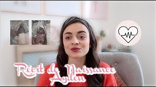 STORYTIME #2 - MON RÉCIT D'ACCOUCHEMENT ⭐️ AYDEN ⭐️
