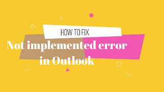 How to Fix Outlook Error Not Implemeted   100% Working