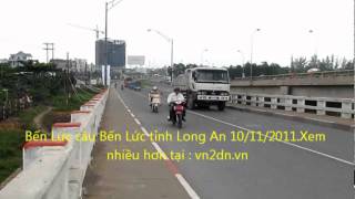 BEN LỨC CẦU BẾN LỨC TỈNH LONG AN T 11 NAM 2011 VN  5p19 so4