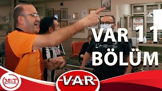VAR 11. Bölüm Fenerbahçe - Galatasaray Derbi Maçı.