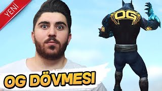 BEDAVA OG DÖVMESİ ALDIM!!