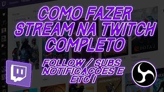 COMO CONFIGURAR STREAM PARA TWITCH 100% COMPLETO | (LIVE) 2019