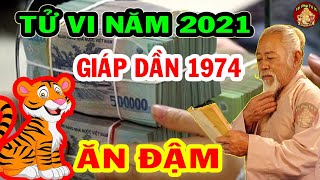 VẬN MAY Ùn Ùn Kéo Đến Giáp Dần 1974 NỔ LỘC Lớn, Đổi Vận GIÀU CÓ Nhất Năm 2021