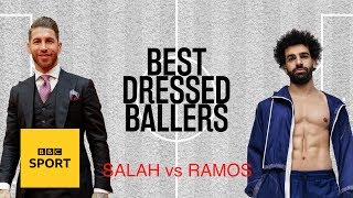 Mo Salah vs Sergio Ramos: 'It's like seeing your dad with his top off' | Best Dressed Ballers