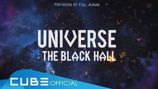 펜타곤(PENTAGON) - 1st Full Album [UNIVERSE : THE BLACK HALL] Audio Snippet