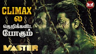 Climax -ல் தெறிக்க விட போகும் Master | Vijay | VJS | My Tamil Movie