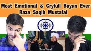 Indian reaction on Most Emotional & Cryfull Bayan Ever Raza Saqib Mustafai | Swaggy d