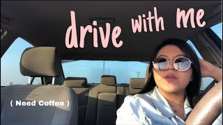 DRIVE WITH ME *GETTING COFFEE ☕️