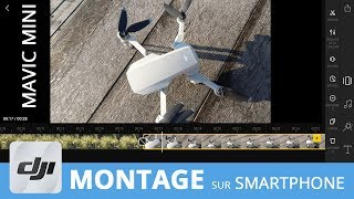 COMMENT MONTER UNE VIDEO sur son SMARTPHONE avec DJI FLY et le MAVIC MINI