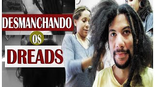 DESMANCHANDO OS DREADS