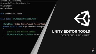 Unity EditorTools - Group Objects - Part 1