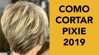 Como Cortar Pixie Paso a Paso 2019