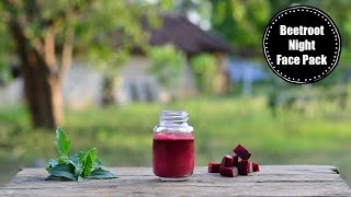 Wake Up With Clear Glowing Skin With This Beetroot Night Face Pack !