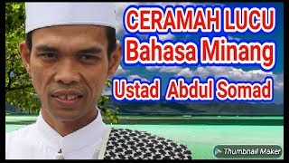 CERAMAH LUCU Bahasa Minang di Lubuk Basung_Ustadz ABDUL SOMAD