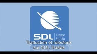 Tutoriel Traduction et Relecture - SDL Trados