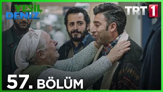 57. Bölüm “Hafize'nin Rüyası" / Yeşil Deniz (1080p)