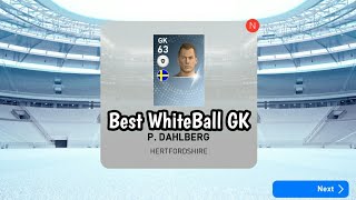 Best White Ball GK P. Dahlberg PES 2019 | Scout