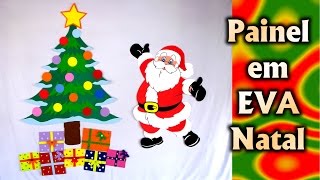 Papai Noel e Árvore de Natal em EVA para Painel / Mural / Santa Claus / Navidad / ideias