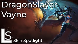 Dragonslayer Vayne - Skin Spotlight - Dragon World Collection - League of Legends