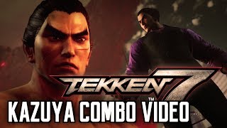 TEKKEN 7 | Kazuya Combo Video | 1080P 60FPS
