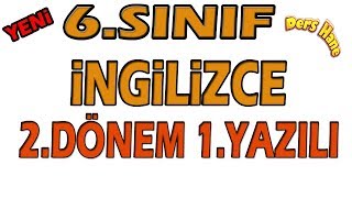 6.Sınıf İngilizce  2.Dönem 1.Yazılı Sınav Soruları