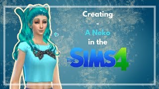 The Sims 4: Create A Sim - A Neko