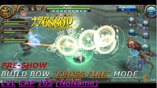 Toram Online - Pre-Show New Build Bow "Cross Fire" Mode Lvl Cap 165 (????)