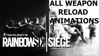 Rainbow Six: Siege | All Weapon Reload Animations (Operation Skull Rain Patch)