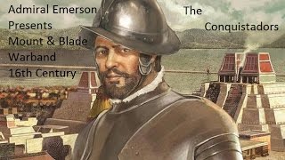 Warband, 16th Century, The Conquistadors Episode 1, The New World Hoe