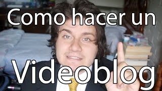 RaRF: Consejos para hacer un vlog