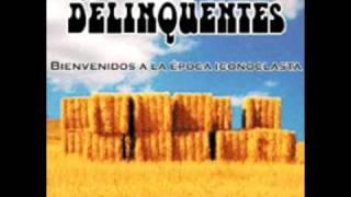 Los Delinqüentes - Paco atraco - BIENVENIDOS A LA EPOCA ICONOCLASTA