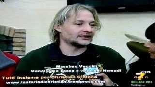 "TUTTI INSIEME PER CHRISTIAN" Tratto da 7 gold del 14/01/2013