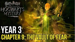 Harry Potter: Hogwarts Mystery | Year 3 - Chapter 9: THE VAULT OF FEAR