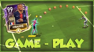 99 OVR UTOTS MBAPPE GAMEPLAY!! FIFA MOBILE 19 GAMEPLAY!!